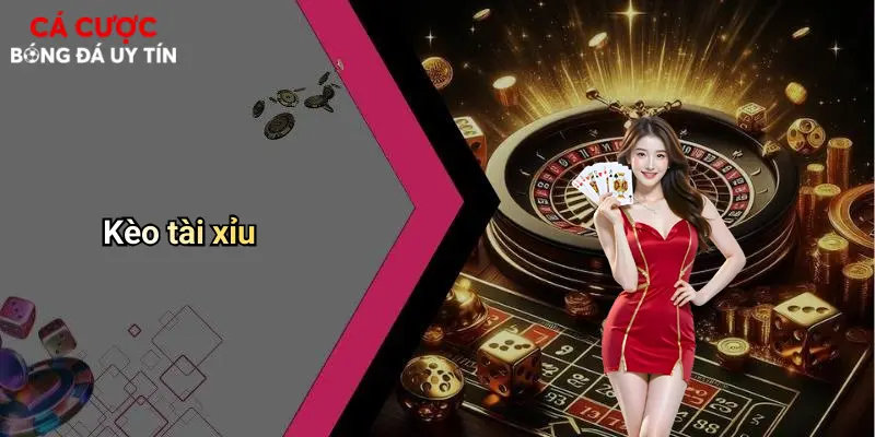 Kèo tài xỉu