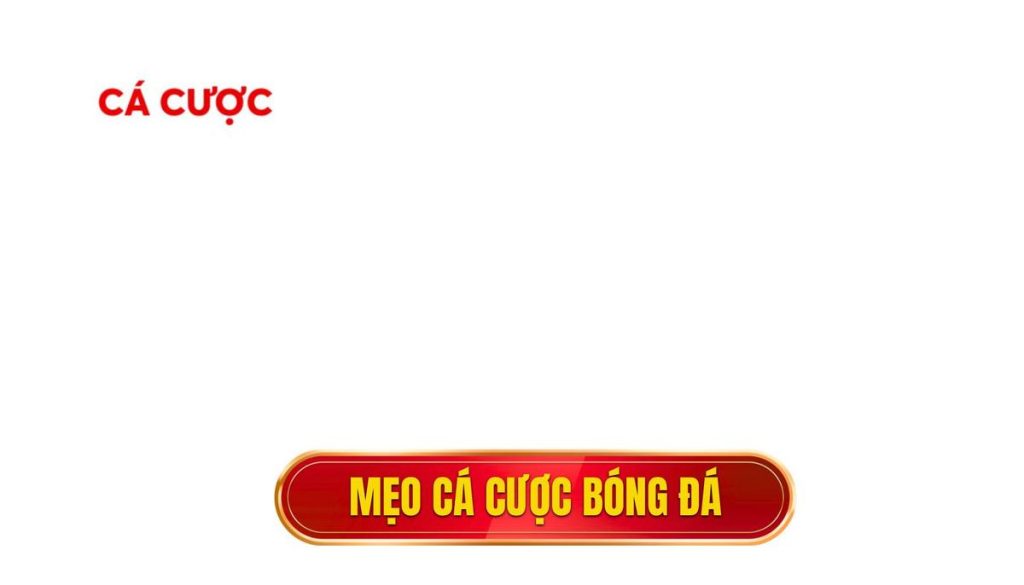 Mẹo cá cược bóng đá