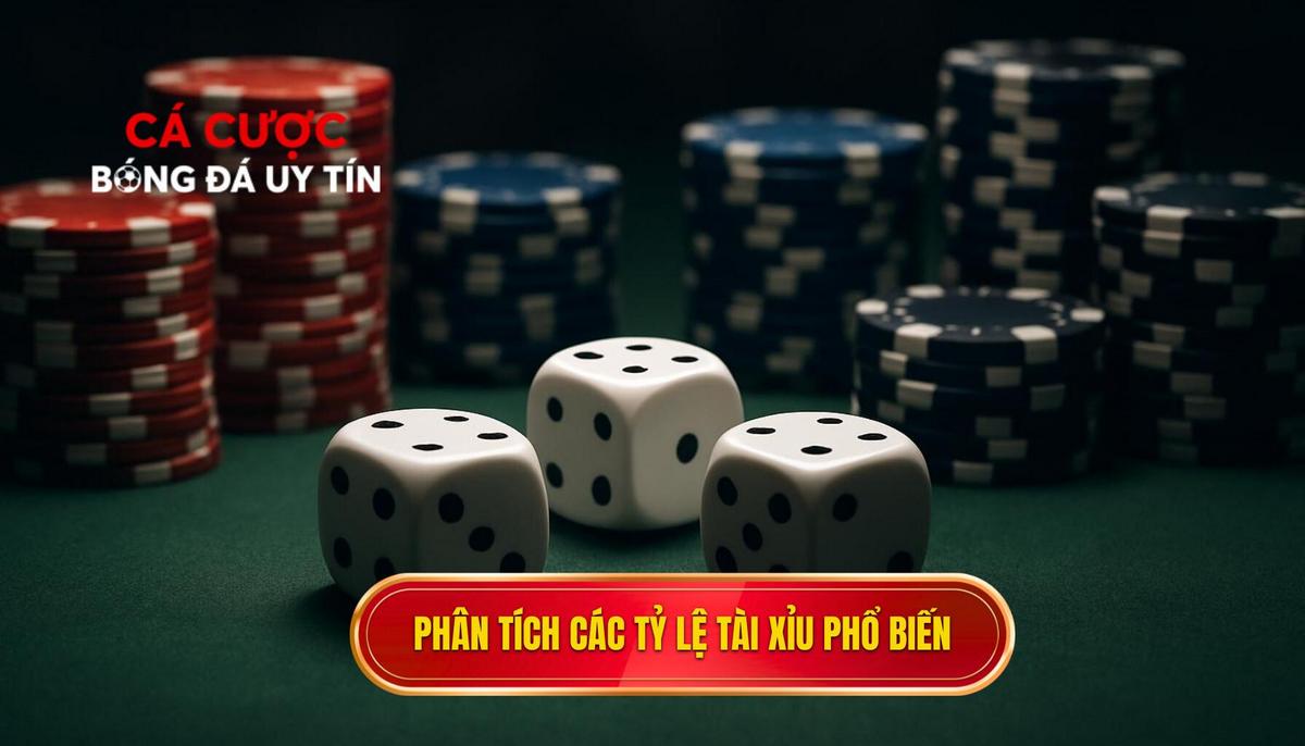 Phân Tích Chuyên Sâu Các Loại Tỷ Lệ Tài Xỉu Phổ Biến