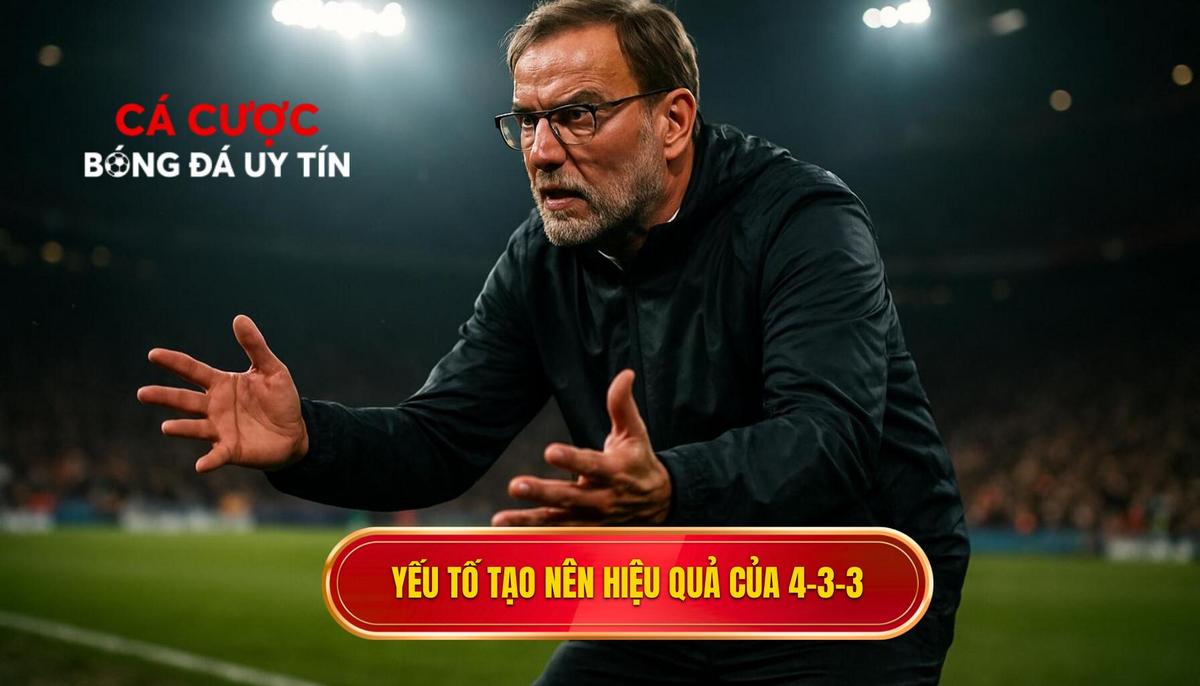 Phân tích chuyên sâu_ Ba yếu tố làm nên sự hiệu quả của 4-3-3