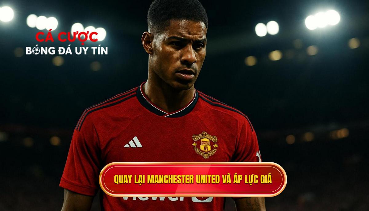 Trở lại Manchester United và gánh nặng của mức giá kỷ lục