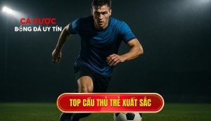 thumb - Top cầu thủ trẻ xuất sắc